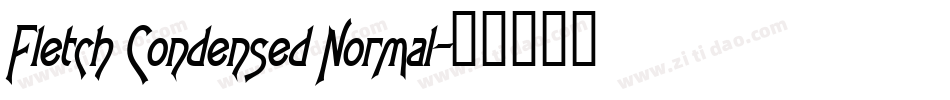 Fletch Condensed Normal字体转换
